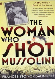 The woman who shot Mussolini 
