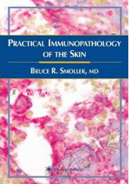 Practical Immunopathology of the Skin (Current Clinical Pathology) 