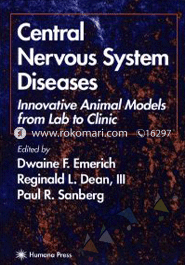 Central Nervous System Diseases (Contemporary Neuroscience) (trade cloth)