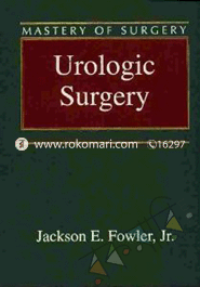 Urologic Surgery (Mastery of Surgery) - Paperback