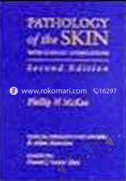 Pathology Of The Skin: With Clinical Correlations (Hardcover)