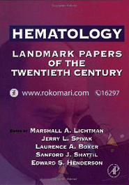 Hematology: Landmark Papers of the Twentieth Century 