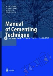 Manual of Cementing Technique (Cloth Bound)