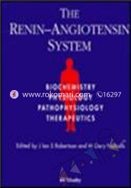 The Renin-Angiotensin System: Biochemistry, Physiology, Pathophysiology