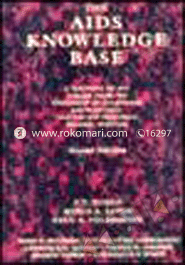 The AIDS Knowledge Base: A Textbook on HIV Disease from the University of California, San Francisco, and the San Francisco General Hospital (Hardcover)