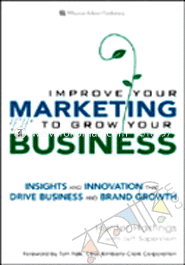 Improve Your Marketing to Grow Your Business 