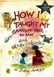 How I Taught My Grandmother to Read and Other Stories 