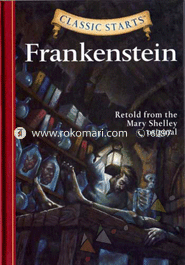 Classic Starts : Frankenstein 