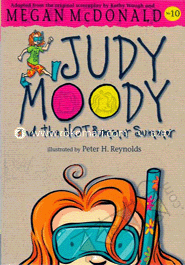 Judy Moody : And The Not Bummer Summer No 10 