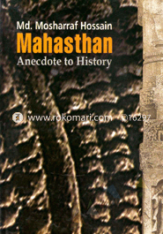 Mohasthan : Anecdote to History 