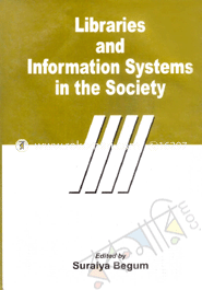 Liabraries and Information Systems in the Society 