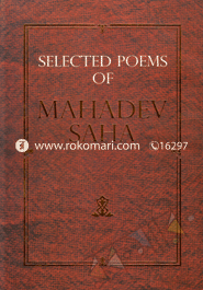 Selected Poems of Mahadev Saha 
