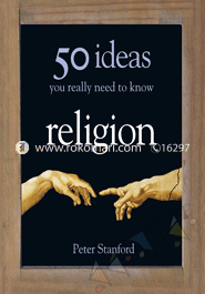 50 Religious Ideas You Really Need to Know 