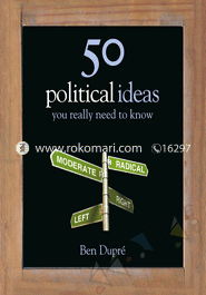 50 Political Ideas You Really Need To Know 