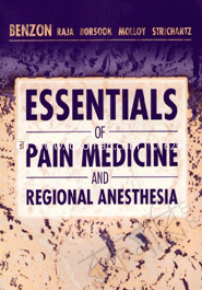 Essentials Of Pain Medicine And Regional Anesthesia 