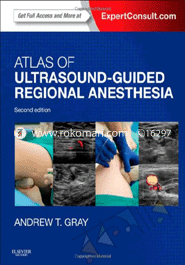 Atlas Of Ultrasound-Guided Regional Anesthesia: Expert Consult - Online And Print 