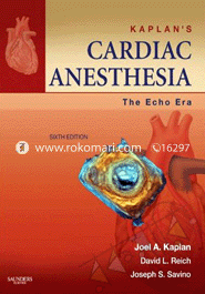 Kaplans Cardiac Anesthesia: The Echo Era: Expert Consult Premium Edition 