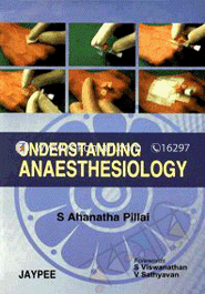 Understanding Anaesthesiology 