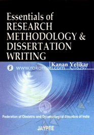 Essentials of Research Methodology and Dissertation Writing 