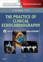 The Practice of Clinical Echocardiography: Expert Consult Premium Edition 