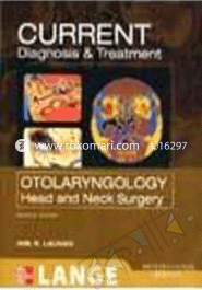 Current Diagnosis and Treatment Otolaryngology: Head And Neck Surgery 