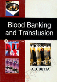 Blood Banking and Transfusion 