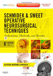 Schmidek And Sweet Operative Neurosurgical Techniques: Indications, Methods And Results Expert Consult 