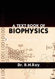 A Textbook Of Biophysics 