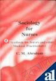 Sociology for Nurses : A Textbook for Nurses and Other Medical Practitioners 