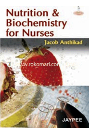 Nutrition and Biochemistry for Nurses 