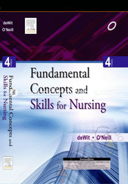 Fundamental Concepts and Skills for Nursing 