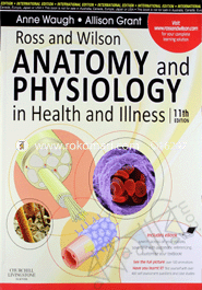 Ross and Wilson Anatomy and Physiology in Health and Illness 