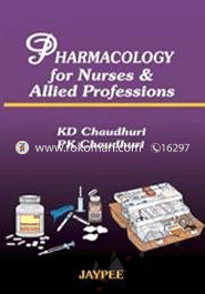 Pharmacology for Nurses, and Allied Professions 