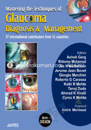 Mastering The Techniques Of Glaucoma Diagnosis And Management 