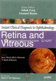 Instant Clinical Diagnosis in Ophthalmology: Retina and Vitreous 