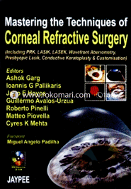 Mastering The Techniques Of Corneal Refractive Surgery 