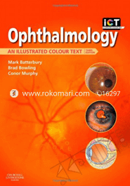 Ophthalmology: An Illustrated Colour Text 