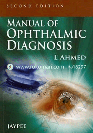 Manual Of Ophthalmic Diagnosis 