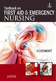Textbook on First Aid and Emergency Nursing 