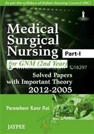 Medical Surgical Nursing for GNM (2nd Year) Part - 1 