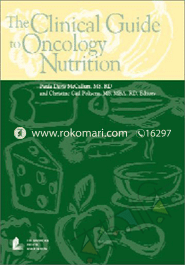 The Clinical Guide To Oncology Nutrition 