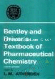 Bentley and Driver's Textbook Of Pharmaceutical Chemistry 