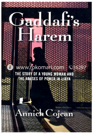 Gaddafi's Harem: The Story of a Young