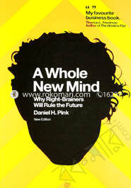 A Whole New Mind: Why Right-Brainers 