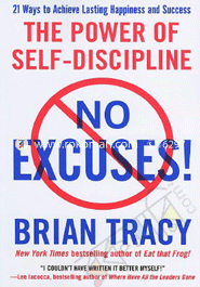 No Excuses The Power of Self-Discipline