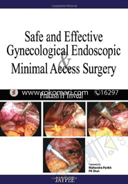 Safe and Effective Gynecological Endoscopic and Minimal Access Surgery 