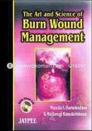 The Art and Science Of Burn Wound Management 