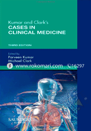 Kumar and Clark's Cases In Clinical Medicine 