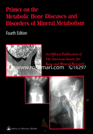 Primer On The Metabolic Bone Diseases And Disorders Of Mineral Metabolism 