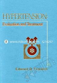 Hypertention : Evaluation and Treatment 
